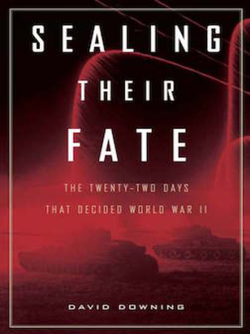 Title details for Sealing Their Fate by David Downing - Available